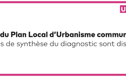 Révision du Plan Local d’Urbanisme communautaire : les cartes de synthèse du diagnostic sont disponibles 